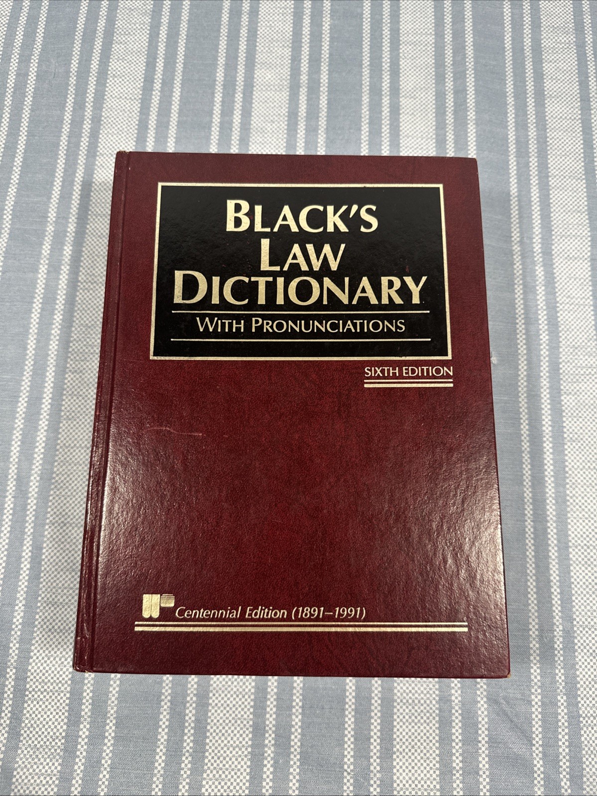 Black’s Law Dictionary with pronunciations Sixth Edition Centennial Edition HC