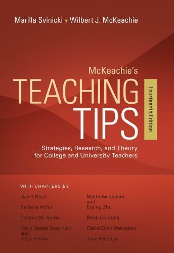 McKeachie’s Teaching Tips by Marilla Svinicki and Wilbert McKeachie (2013, Trade