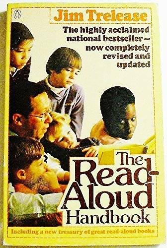 The Read-Aloud Handbook (Penguin handbooks) – Paperback By Trelease, Jim – GOOD