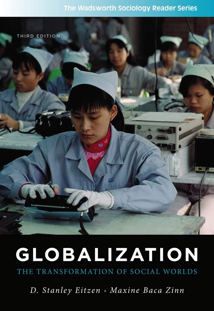 Globalization: The Transformation of Social Worlds (The Wadsworth Sociology