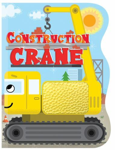 Construction Crane – Touch and Feel Board Book – Sensory Board Book (Touch & Fe