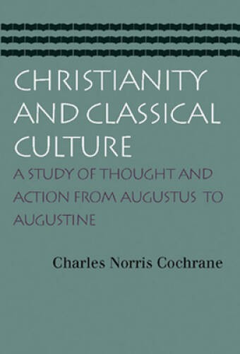 Christianity and Classical Culture – Paperback – GOOD