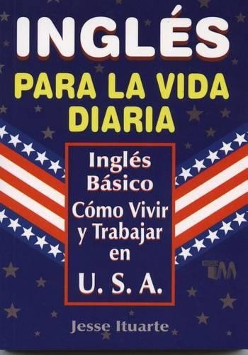 Jesse Ituarte Ingles Para La Vida Diaria (Paperback) (UK IMPORT)