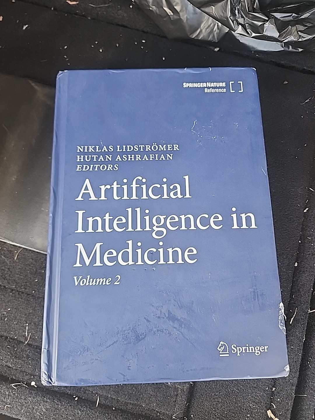 Artificial Intelligence in Medicine by Niklas Lidstromer & Hutan Ashrafian Vol 2