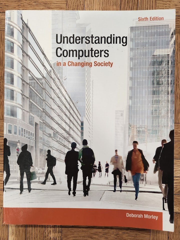 Understanding Computers in a Changing Society by Deborah Morley (2014, Trade…