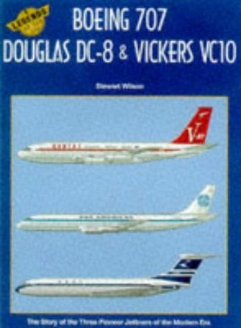 Boeing 707, Douglas Dc-8 & Vickers Vc10 (Legends of the Air 6) – paperback W…
