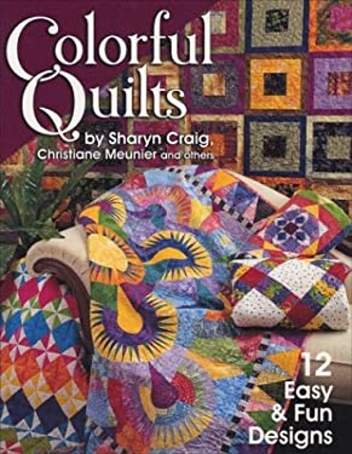 Colorful Quilts Paperback Christiane, Craig, Sharyn Squier Meunie