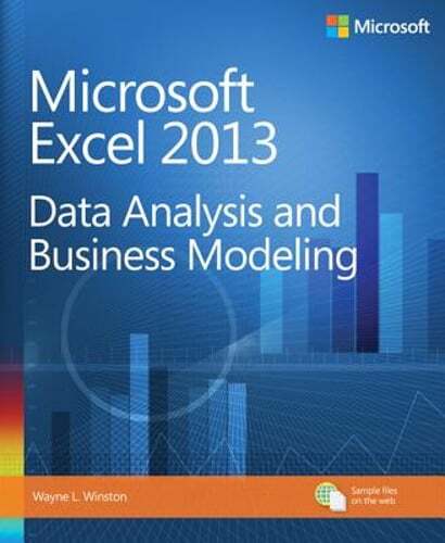 Microsoft Excel 2013 Data Analysis and Business Modeling by Wayne Winston: Used